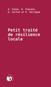 Petit traité de résilience locale, Éditions Écosociété