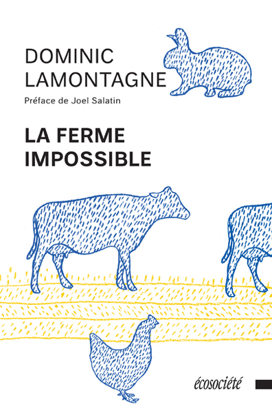 La Ferme impossible, Dominic Lamontagne, Écosociété